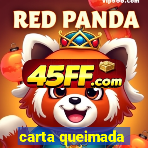 carta queimada